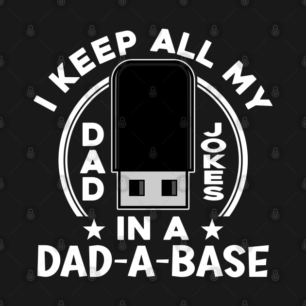 I Keep All My Dad Jokes Husband Funny Fathers Day by JaussZ