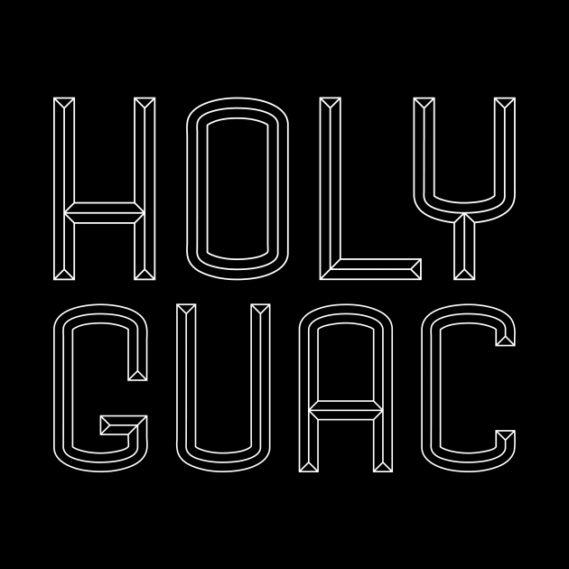 HOLY GUAC by ANDREAS