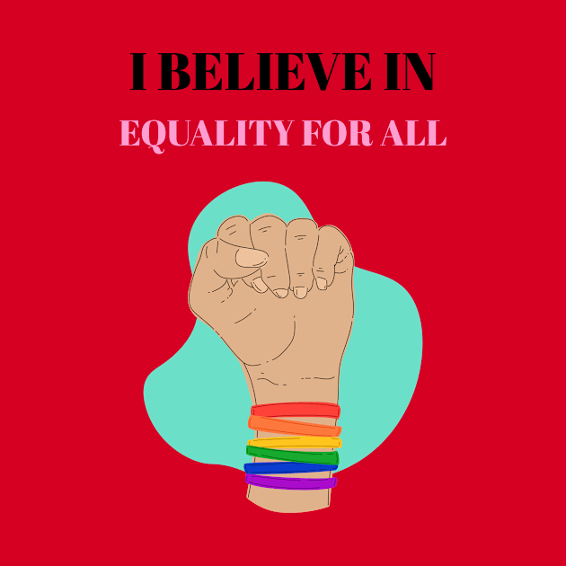 Equality for all by Celebrate your pride