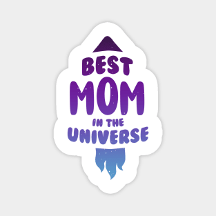 Best mom in the Universe Magnet