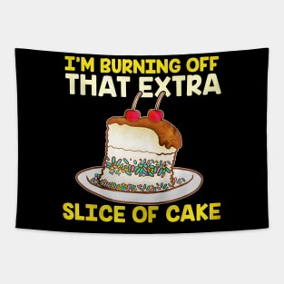 Extra Slice Of Cake Tapestry