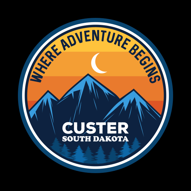 Custer South Dakota Where Adventure Begins by SouthDakotaGifts