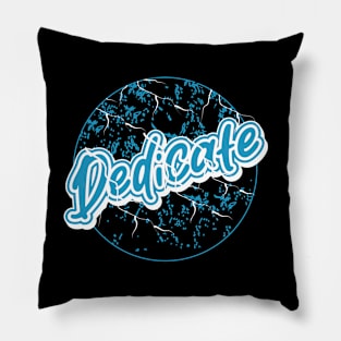 Dedicate Pillow