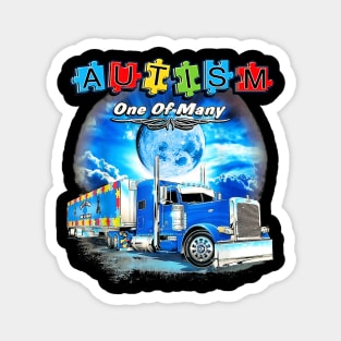 Autism - One Of Many Trucker Truck Drivers Autism Dad Kids Magnet