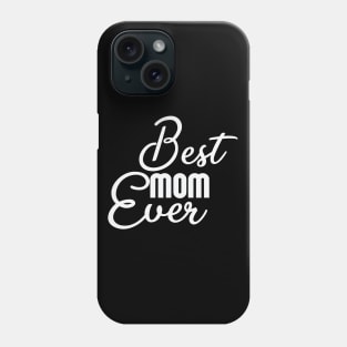 Best Mom Ever Shirt, Mom Shirt, Mom Tshirt, Cute Mom Shirts, Cute Mom Tshirts, New Mom Shirt, New Mom Tshirt Phone Case