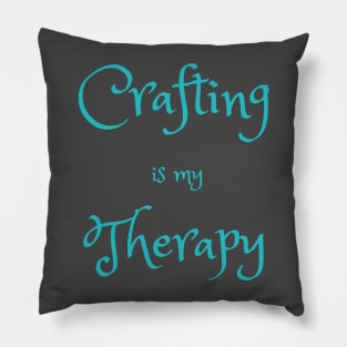 Crafting is my therapy Pillow