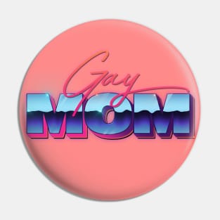 Gay Mom / / / 80s styled retro design Pin