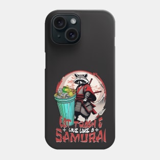 Racoons Eat Trash a Racoon Japanese Samurai Funny Phone Case