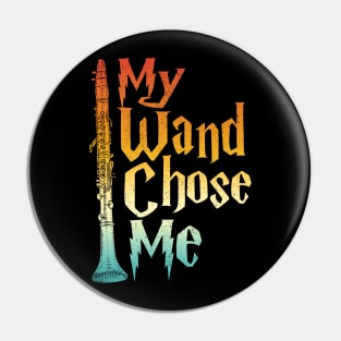 My Wand Chose Me Pin