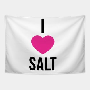 I Love Salt Tapestry