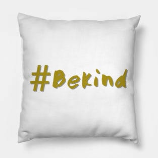 #bekind Pillow