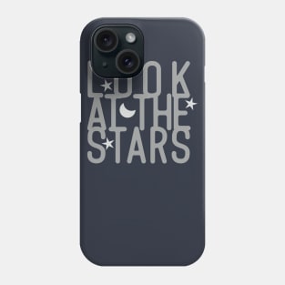 look at the stars Phone Case