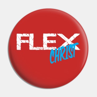 Flex Christ, Not Muscle Pin