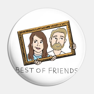 Best of Friends Podcast #1 Pin