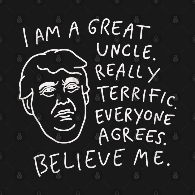 Great Uncle - Everyone Agrees, Believe Me by isstgeschichte