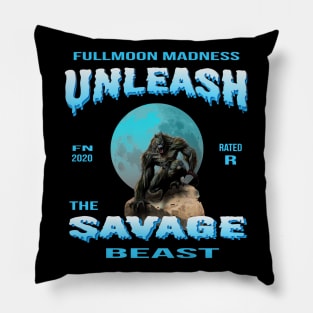 Unleash the Savage Beast II Pillow