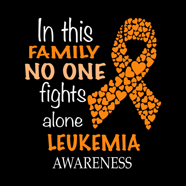 in this family no one fights leukemia alone by TeesCircle