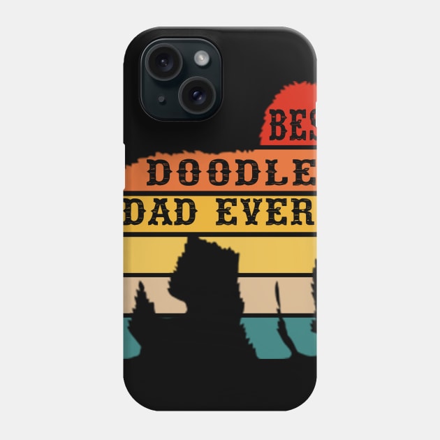 Mens Father_s Day Gift Goldendoodle Lovers - Best Doodle Dad Ever T-Shirt Phone Case by Kaileymahoney