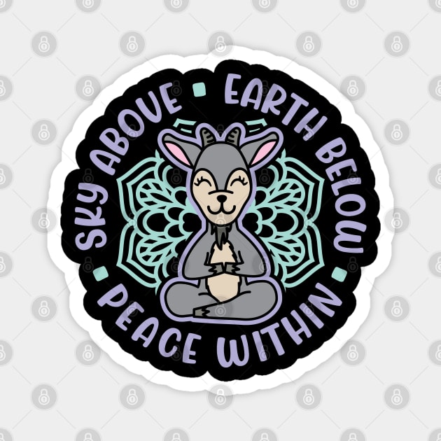 Sky Above Earth Below Peace Within Goat Yoga Cute Magnet by GlimmerDesigns