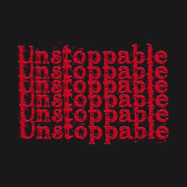 Unstoppable Unstoppable Unstoppable Unstoppable Unstoppable by CreativeYou