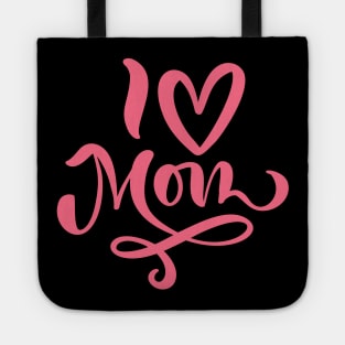 Mothers Day Gift - I Love Mom Tote