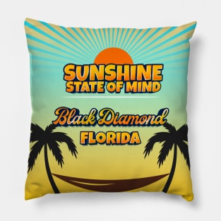 Black Diamond Florida - Sunshine State of Mind Pillow