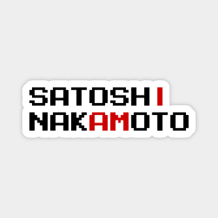 I AM SATOSHI NAKAMOTO Magnet