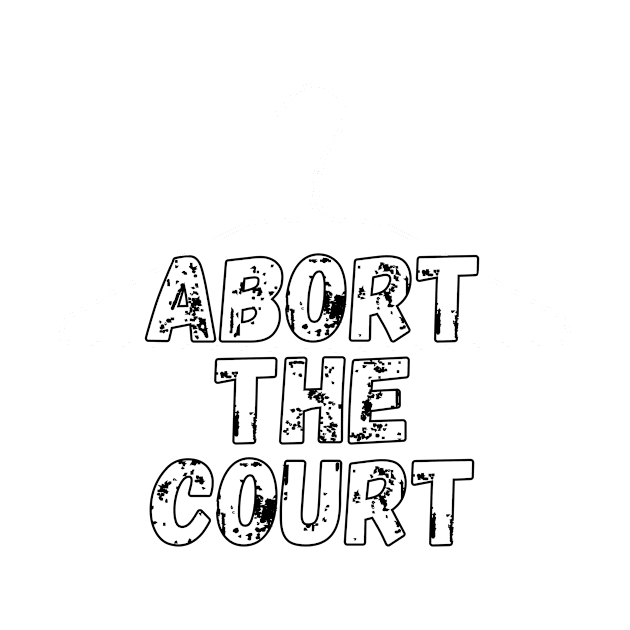 Abort The Court Shirt by LBAM, LLC