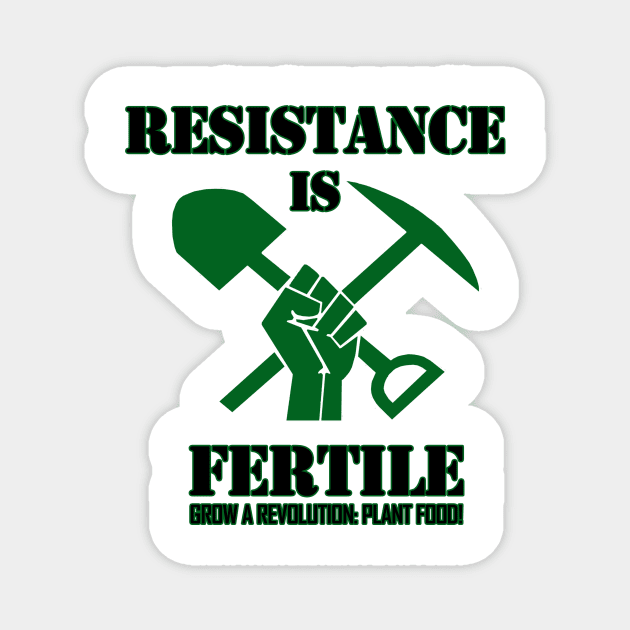 Resistance is Fertile Magnet by EsotericExposal