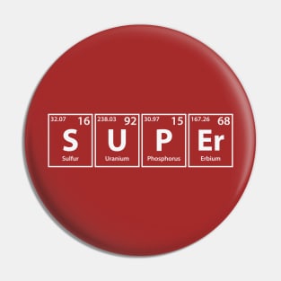 Super (S-U-P-Er) Periodic Elements Spelling Pin