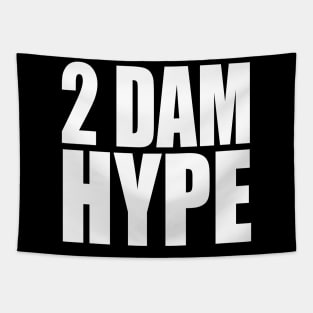 2 DAM HYPE Tapestry