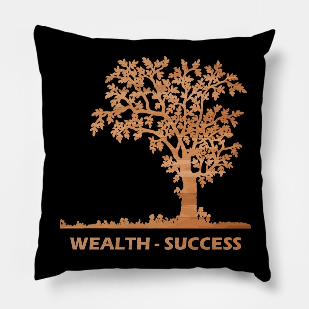 Wealth - Success Pillow by creates