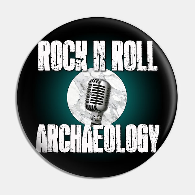 Rock N Roll Archaeology - FADE Pin by Pantheon Podcasts