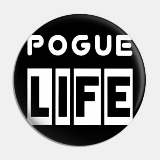 pogue life Pin