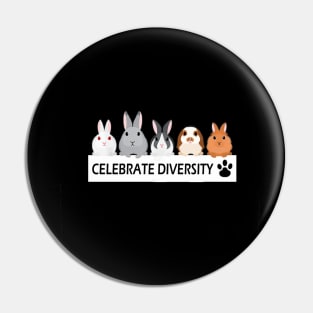 BUNNY CELEBRATE DIVERSITY SHIRT BEST GIFTS Pin