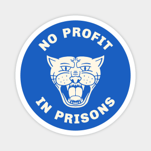 No Profit In Prisons Magnet