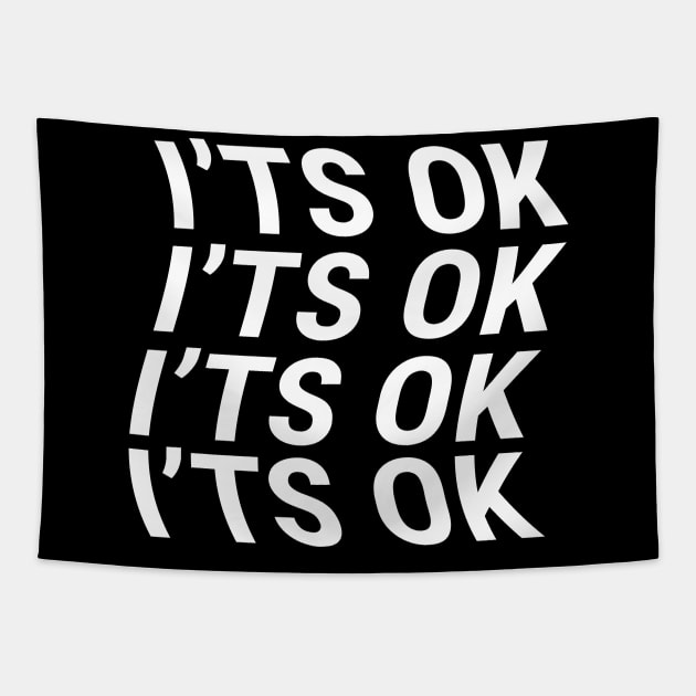 I'ts Ok Tapestry by Aisiiyan