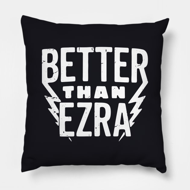 Better Than Ezra Pillow by Nano art