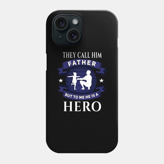 Call him Father,he is a Hero run blue Phone Case by DePit DeSign