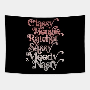 Classy Bougie Ratchet Sassy Moody Nasty Tapestry