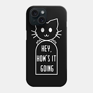 Hey, how's it going Phone Case