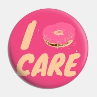 I Donuts Care Pin