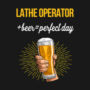 Lathe Operator Beer T-Shirt Lathe Operator Funny Gift Item T-Shirt