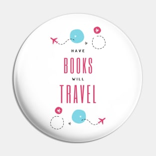 Have Books Will Travel Pin