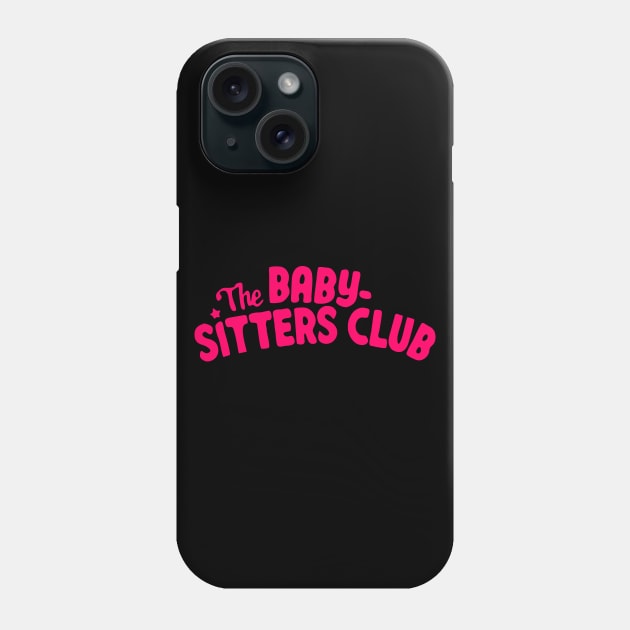the baby-sitters club Phone Case by wallofgreat