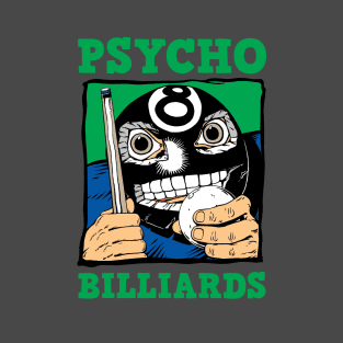 Psycho Billiards T-Shirt