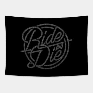 Ride or Die (faded) Tapestry