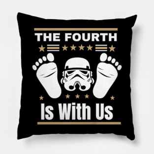 The Fourth Is With Us Pillow