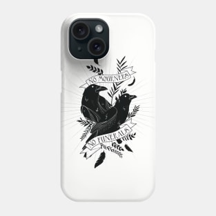 No Mourners No Funerals Phone Case