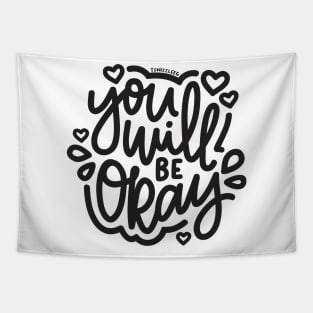 You Will Be Okay - Dark Gray Tapestry